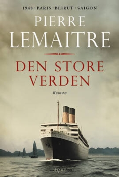 Pierre Lemaitre - Den store verden