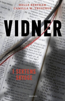 Camilla W. Trustrup, Helle Bertram - Vidner - i sektens skygge