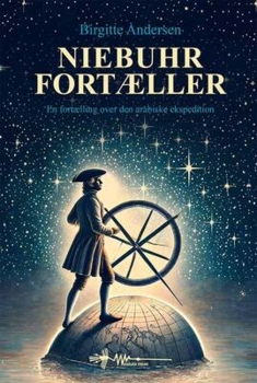 Birgitte Andersen - Niebuhr fortæller - En fortælling over den arabiske ekspedition