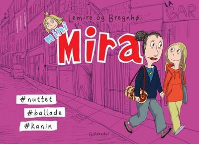 Sabine Lemire;Rasmus Bregnhøi - Mini Mira #nuttet #ballade #kanin