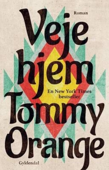 Tommy Orange - Veje hjem