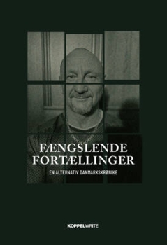 Fængslende Fortællinger - En alternativ danmarkskrønike