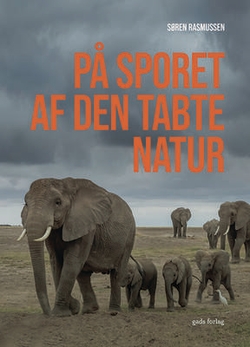 Søren Rasmussen På sporet af den tabte natur - Online pris