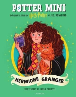J. K. Rowling - Potter Mini - Hermione Granger - Små guider til serien om Harry Potter af J.K. Rowling