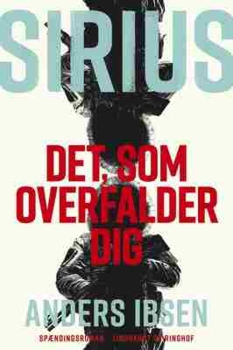 Anders Ibsen - SIRIUS - Det, som overfalder dig