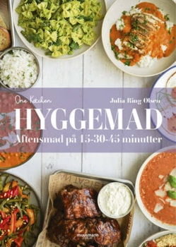 Julia Ring Olsen - Hyggemad – Aftensmad på 15-30-45 minutter
