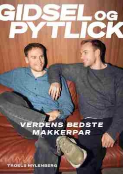 Troels Mylenberg - Gidsel og Pytlick - Verdens bedste makkerpar