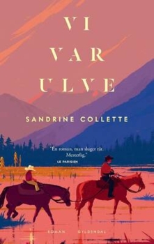 Sandrine Collette - Vi var ulve