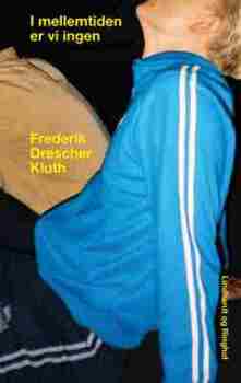 Frederik Drescher Kluth - I mellemtiden er vi ingen