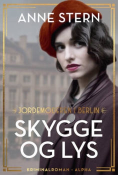 Anne Stern - Jordemoderen i Berlin 1 - Skygge og lys