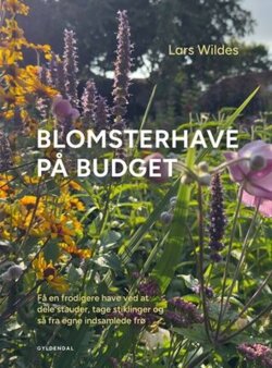 Lars Wildes - Blomsterhave på budget