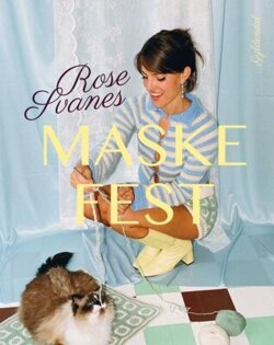 Rose Svane - Rose Svanes Maskefest