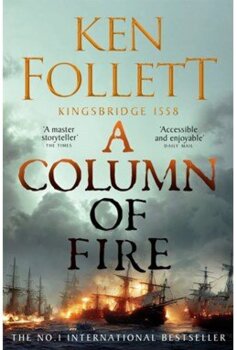 Ken Follett  - A Column of Fire