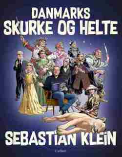 Sebastian Klein - Danmarks skurke og helte
