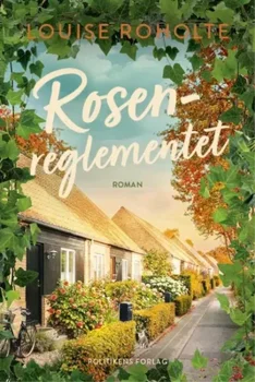 Rosenreglementet - Louise Roholte