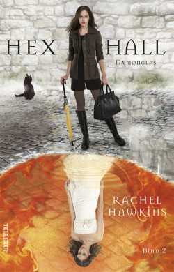 Hex Hall 2: Dæmonglas - Rachel Hawkins