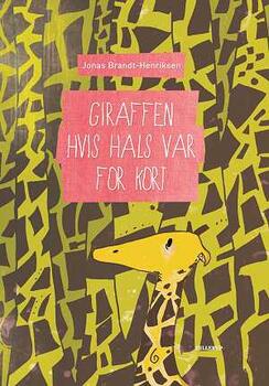 Giraffen hvis hals var for kort - Jonas Brandt-Henriksen