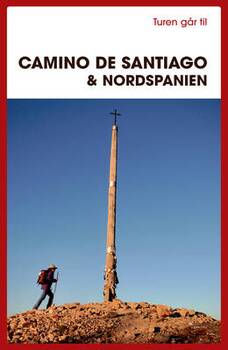 Turen går til Camino de Santiago & Nordspanien - Ole Loumann