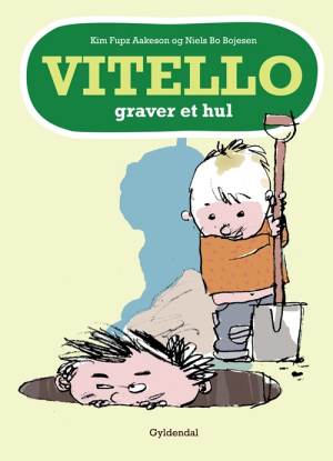 Vitello 4 - Vitello graver et hul - Kim Fupz Aakeson;Niels Bo Bojesen