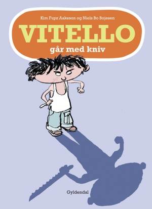 Vitello 6 - Vitello går med kniv - Kim Fupz Aakeson;Niels Bo Bojesen