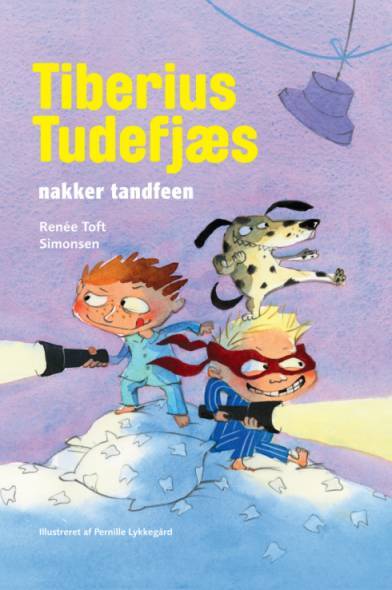Tiberius Tudefjæs nakker tandfeen - Renée Toft Simonsen