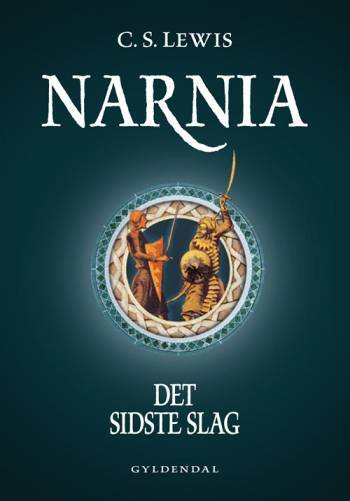 Narnia 7 - Det sidste slag - C. S. Lewis
