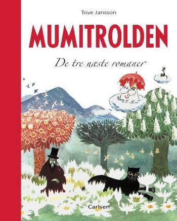 Mumitrolden - De tre næste romaner - Tove Jansson