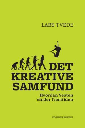 Det kreative samfund - Lars Tvede