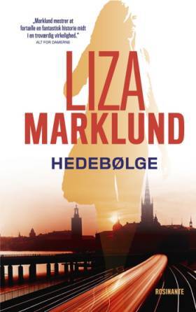  Liza Marklund - Annika Bengtzon 1: Hedebølge