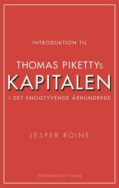 Introduktion til Thomas Pikettys Kapitalen i det enogtyvende århundrede - Jesper Roine