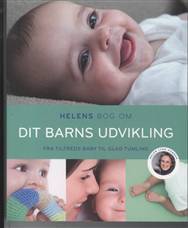 Helens bog om dit barns udvikling - Helen Lyng Hansen