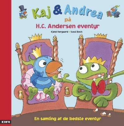 Kaj & Andrea på H.C. Andersen eventyr - Kjeld Nørgaard