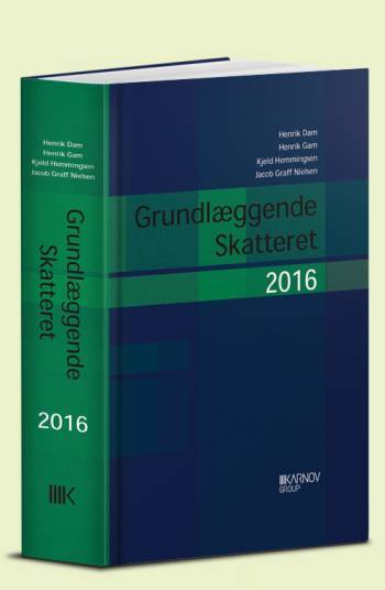 Grundlæggende skatteret 2016 - Jacob Graff Nielsen;Kjeld Hemmingsen;Henrik Dam og Henrik Gam