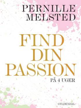 Find din passion på 4 uger - Pernille Melsted