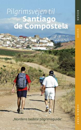 Pilgrimsvejen til Santiago de Compostela - Henrik Tarp 