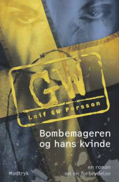 Bombemageren og hans kvinde - Leif GW Persson