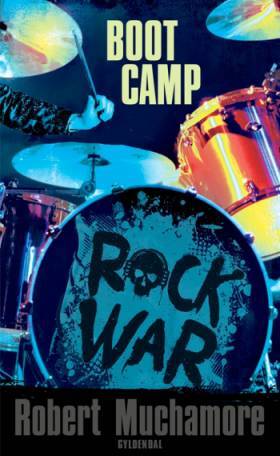Rock War 2: Boot Camp - Robert Muchamore