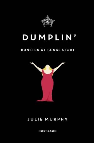 Dumplin' - Kunsten at tænke stort - Julie Murphy