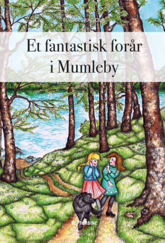 Et fantastisk forår i Mumleby - Elvira Fragola
