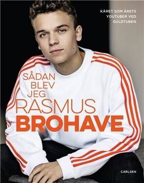 Sådan blev jeg Rasmus Brohave - Rasmus Brohave