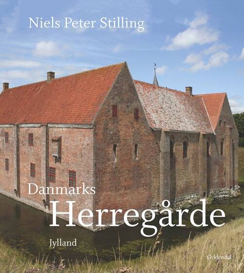Danmarks herregårde - Jylland - Niels Peter Stilling