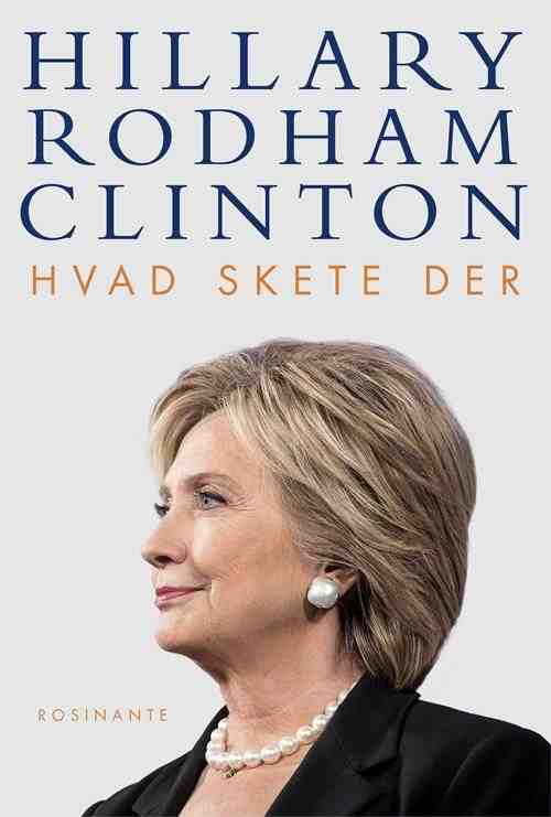 Hvad skete der - Hillary Rodham Clinton