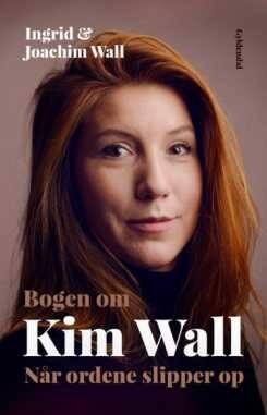 Bogen om Kim Wall - Ingrid og Joachim Wall