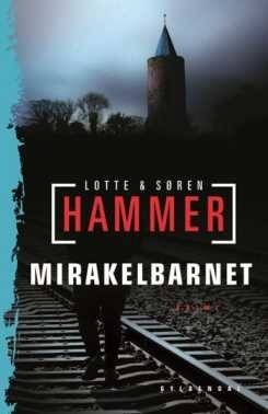Mirakelbarnet - Lotte & Søren Hammer