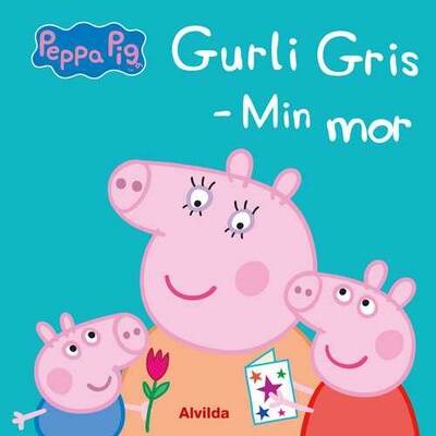 Peppa Pig - Gurli Gris - Min mor