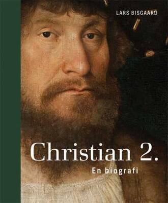 Christian 2. - Lars Bisgaard