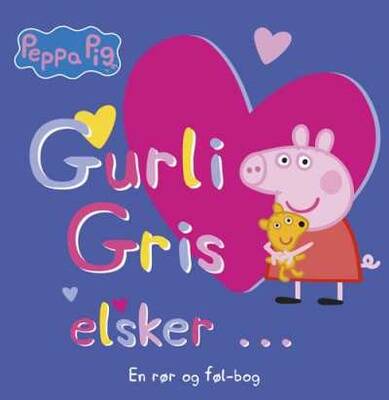 Peppa Pig - Gurli Gris elsker ...
