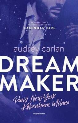 Dream Maker 1: Paris, New York, København, Milano - Audrey Carlan