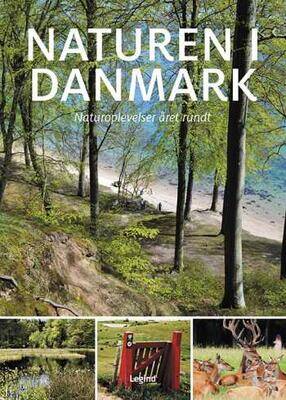 Naturen i Danmark - Naturoplevelser året rundt - Søren Olsen