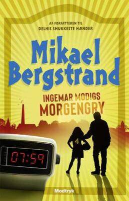 Ingemar Modigs morgengry - Mikael Bergstrand